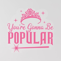 Wicked You're Gonna Be Popular 12
