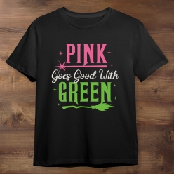 55% OFF: Wicked Pink Goes Good with Green Black T-shirt