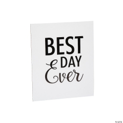 Best Day Ever Tabletop Sign