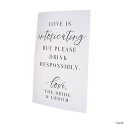 Drink Responsibly Wedding Sign
