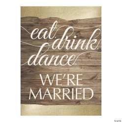 Eat, Drink, Dance, We're Married Sign - 17