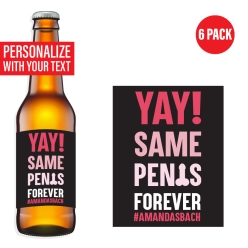Same Penis Forever VINYL Beer Bottle Labels - 6 PK