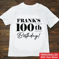 100th Birthday Shirts